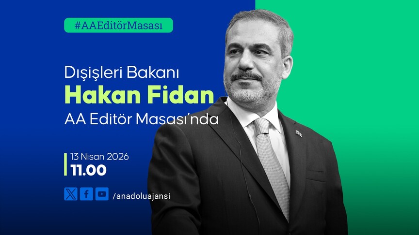 Dışişleri Bakanı Hakan Fidan, AA Editör Masası'na konuk olacak