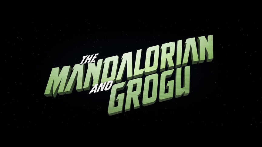 "Star Wars: Mandalorian ve Grogu" filmi, 22 Mayıs'ta vizyona girecek