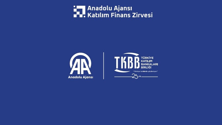 "Anadolu Ajansı Katılım Finans Zirvesi" 7 Mayıs'ta yapılacak