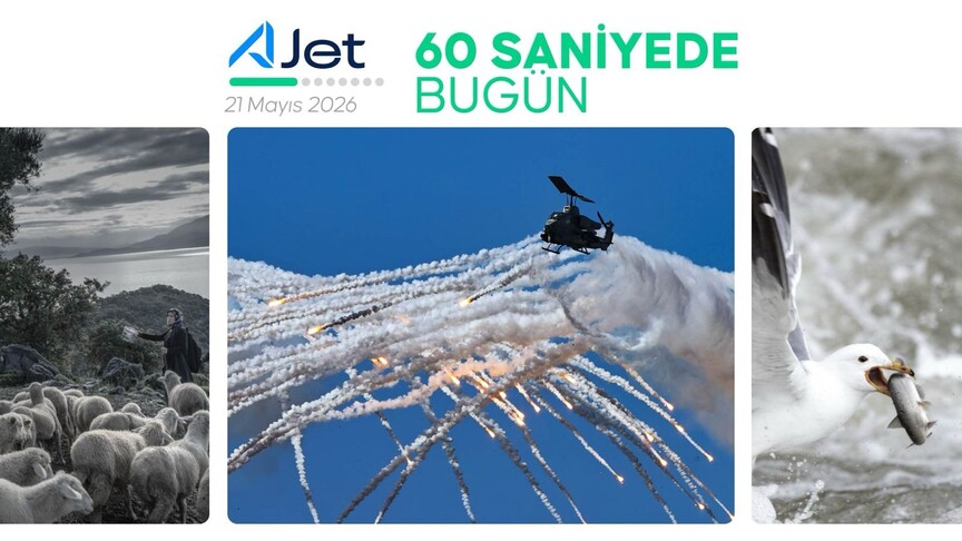 60 saniyede bugün (21 Mayıs 2026)