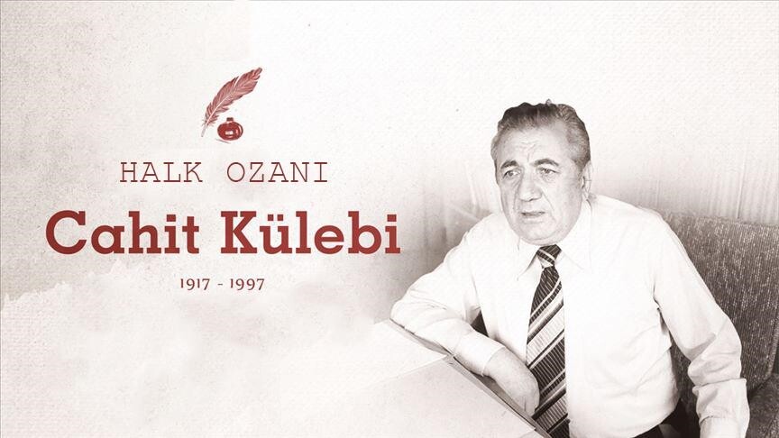 "Halk şairi" Cahit Külebi'nin vefatının üzerinden 29 yıl geçti