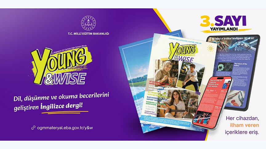 MEB'in lise öğrencilerine yönelik "Young and Wise" dergisinin üçüncü sayısı yayımlandı haber görseli