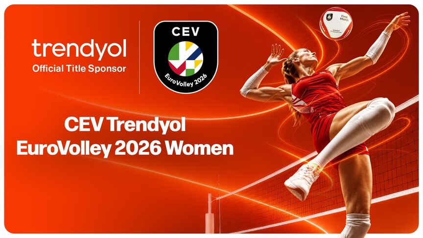 Trendyol, CEV EuroVolley 2026 Kadınlar Avrupa Voleybol Şampiyonası'nın isim sponsoru oldu haber görseli