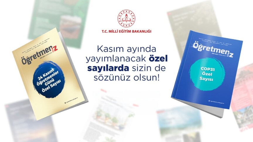 MEB'in "ÖğretmenİZ" dergisi, kasımda iki özel sayıyla okurlarla buluşacak haber görseli