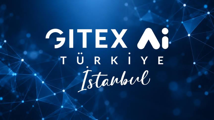 GITEX Ai Türkiye 2026, kıtalar arası girişimcilik ekosistemlerini İstanbul’da bir araya getirecek haber görseli