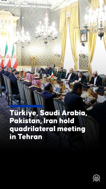 Türkiye, Saudi Arabia, Pakistan, Iran hold quadrilateral meeting in Tehran